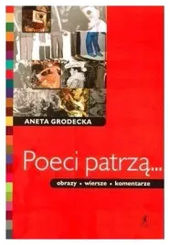 grodecka-poeci-patrza-obrazy-wiersze-komentarze