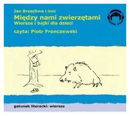 miedzy-nami-zwierzetami-wiersze-i-bajki-dla