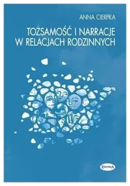 cierpka-tozsamosc-i-narracje-w-relacjach