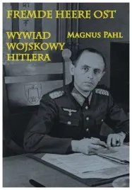 pahl-fremde-heere-ost-wywiad-wojskowy-hitlera