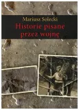 solecki-historie-pisane-przez-wojne