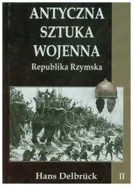 antyczna-sztuka-wojenna-tom-2-republika-delbruck-hans