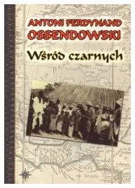 wsrod-czarnych-antoni-ferdynand-ossendowski