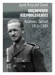 danel-oredownik-niepodleglosci-kazimierz-sabbat