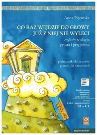 co-raz-wejdzie-do-glowy-juz-z-niej-nie-wyleci-czyli-frazeologia-prosta-i