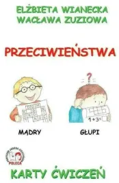 przeciwienstwa-karty-cwiczen-elzbieta-wianecka