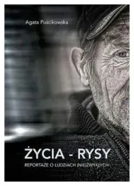 zycia-rysy-reportaze-o-ludziach-nie-zwyklych-