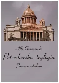 petersburska-trylogia-pierwsze-pokolenie-tom-1