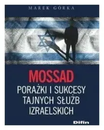 gorka-mossad-porazki-i-sukcesy-tajnych-sluzb