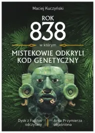 kuczynski-rok-838-w-ktorym-mistekowie-odkryli