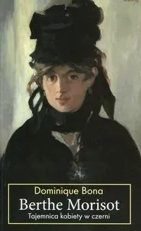 berthe-morisot-dominique-bona-wydawnictwo-noir-sur-blanc