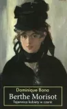 berthe-morisot-dominique-bona-wydawnictwo-noir-sur-blanc
