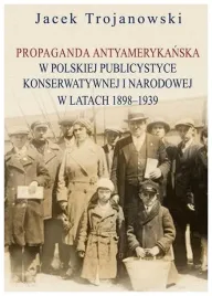 trojanowski-propaganda-antyamerykanska-w-polskiej