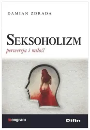 zdrada-seksoholizm-perwersja-i-milosc