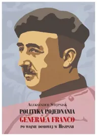 polityka-pojednania-generala-franco-stepniak