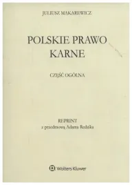 makarewicz-polskie-prawo-karne-czesc-ogolna