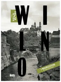 wilno-w-starej-fotografii-tadeusz-konwicki