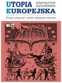 utopia-europejska-krzysztof-szczerski