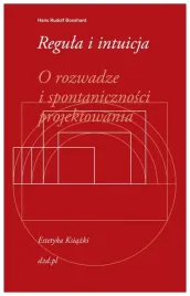 regula-i-intuicja-hans-rudolf-bosshard
