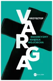 varga-egzorcyzmy-ksiedza-wojciecha