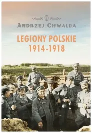 legiony-polskie-1914-1918-andrzej-chwalba