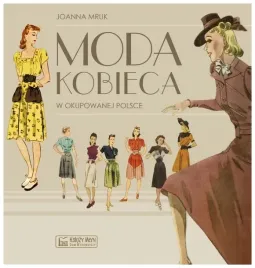 mruk-moda-kobieca-w-okupowanej-polsce