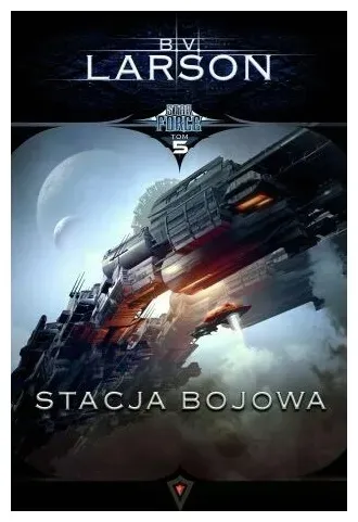 stacja-bojowa-star-force-tom-5-b-v-larson