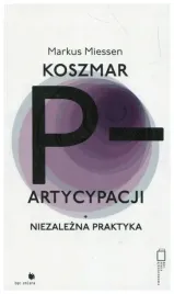 koszmar-partycypacji-niezalezna-markus-miessen