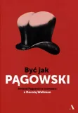 byc-jak-pagowski-autor-andrzej-pagowski-dorota-wellman