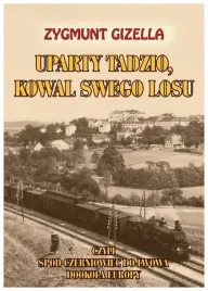 uparty-tadzio-kowal-swego-losu