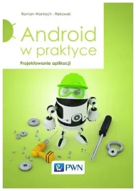 android-w-praktyce-projektowanie-aplikacji