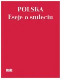 polska-eseje-o-stuleciu
