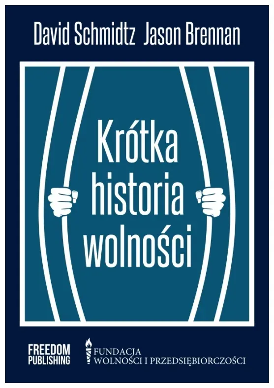 schmidtz-krotka-historia-wolnosci