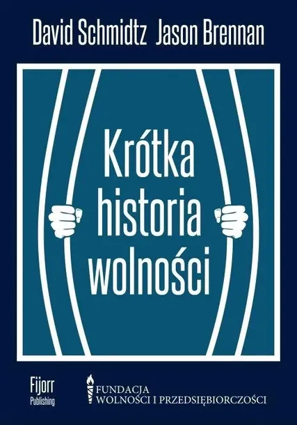 schmidtz-krotka-historia-wolnosci-wydawnictwo-freedom-publishing