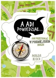 jak-przetrwac-w-podmiejskim-buszu-adi-powiedzial
