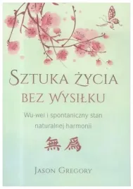 sztuka-zycia-bez-wysilku-jason-gregory