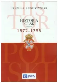 historia-polski-1572-1795-urszula-augustyniak