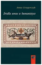 grzegorczyk-zrodla-sensu-w-humanistyce