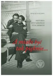 a-mialo-byc-tak-pieknie-historia-ewy-i-jerzego