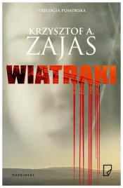 wiatraki-trylogia-pomorska-tom-1-k-a-zajas