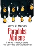 paradoks-abilenei-jerry-harvey-stan-nowy