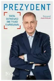 prezydent-rafal-dutkiewicz-nie-tylko-o-wroclawiu