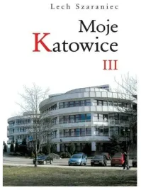 moje-katowice-iii-szaraniec