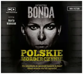 polskie-morderczynie-audiobook-katarzyna-bonda
