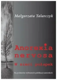 anorexia-nervosa-w-sieci-pulapek-m-talarczyk