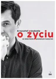 o-zyciu-ze-smiertelnie-powaznym-humorem