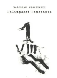palimpsest-powstanie-radoslaw-wisniewski