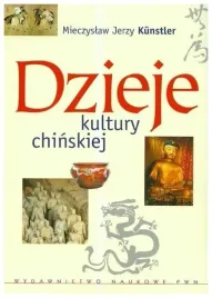 dzieje-kultury-chinskiej-mieczyslaw-jerzy-kunstler