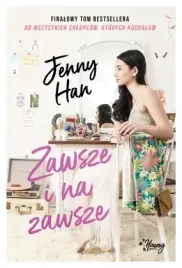 zawsze-i-na-zawsze-o-chlopcach-tom-3-jenny-han