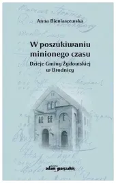w-poszukiwaniu-minionego-czasu-a-bieniaszewska
